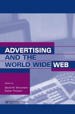Advertising and the World Wide Web by David W. Schumann