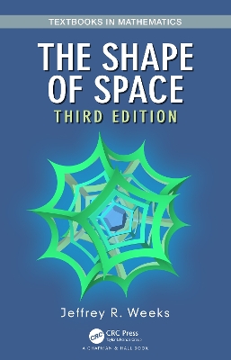 The Shape of Space by Jeffrey R. Weeks