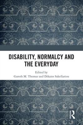 Disability, Normalcy, and the Everyday book