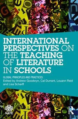 International Perspectives on the Teaching of Literature in Schools by Andrew Goodwyn