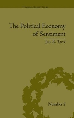 The Political Economy of Sentiment by Jose R Torre