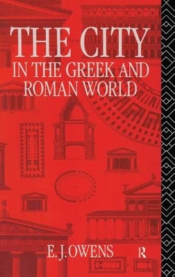 The City in the Greek and Roman World by E. J. Owens