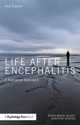 Life After Encephalitis by Ava Easton