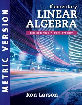 Elementary Linear Algebra, International Metric Edition book