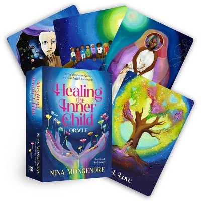 Healing the Inner Child Oracle: A Transformative Quest, 44-Card Deck & Guidebook book