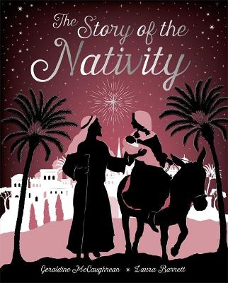 The Story of the Nativity by Geraldine McCaughrean