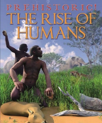 Prehistoric: The Rise of Humans book
