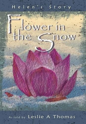 Flower in the Snow-Helen's Story book