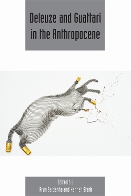 Deleuze and Guattari in the Anthropocene book