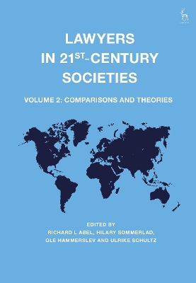 Lawyers in 21st-Century Societies: Vol. 2: Comparisons and Theories book