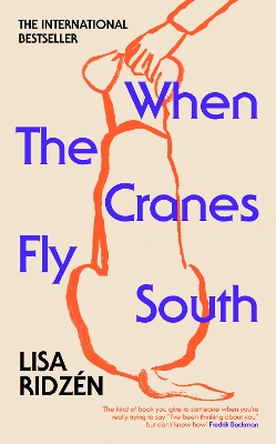 When the Cranes Fly South by Lisa Ridzén