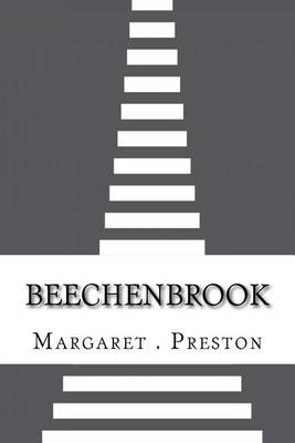 Beechenbrook by Margaret J Preston