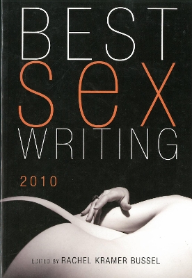 Best Sex Writing 2010 book