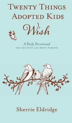 Twenty Things Adopted Kids Wish book