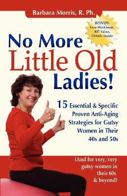 No More Little Old Ladies! book