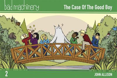 Bad Machinery Volume 2: The Case of the Good Boy, Pocket Edition book