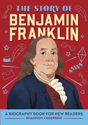 The Story of Benjamin Franklin book