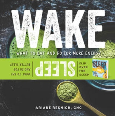 Wake/Sleep: What to Eat and Do for More Energy and Better Sleep book