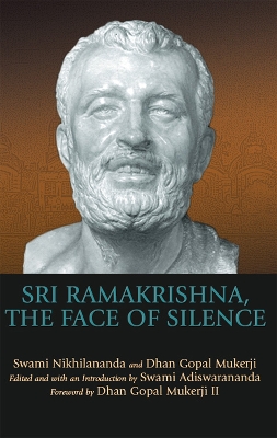 Sri Ramakrishna, the Face of Silence book