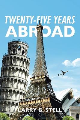 Twenty-Five Years Abroad book