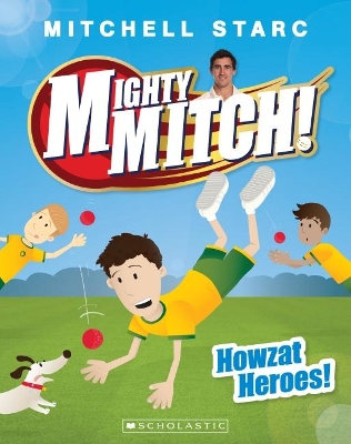 Mighty Mitch #2: Howzat Heroes! book