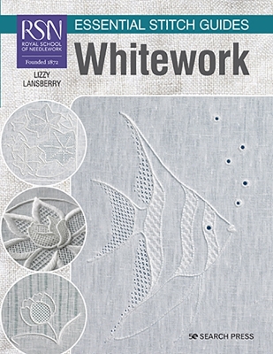 RSN Essential Stitch Guides: Whitework: Large Format Edition book