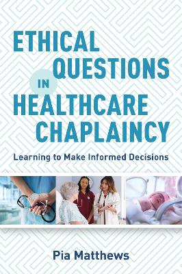 Ethical Questions in Healthcare Chaplaincy book