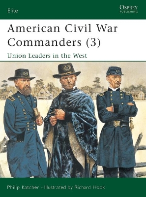 American Civil War Commanders (3): Union Leaders in the West book