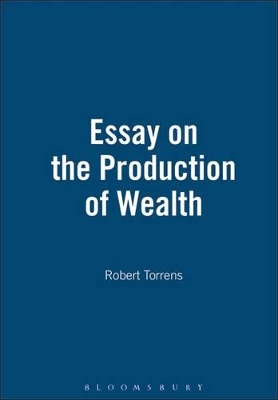 Essay on the Production of Wealth book