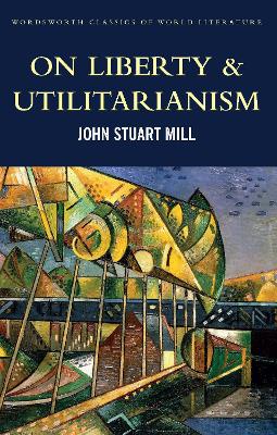On Liberty & Utilitarianism book