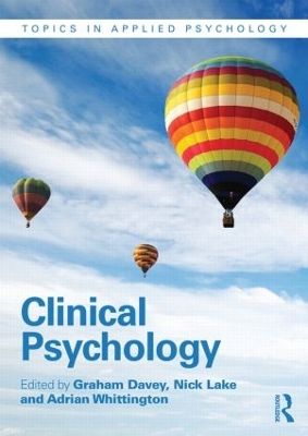 Clinical Psychology by Graham Davey