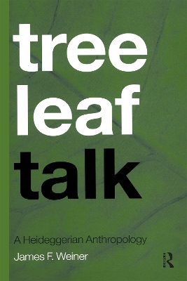 Tree Leaf Talk by James F. Weiner
