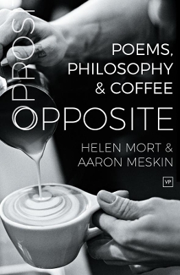 Opposite: Poems, Philosophy and Coffee book