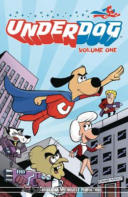 Underdog Have No Fear Volume 1 TPB book