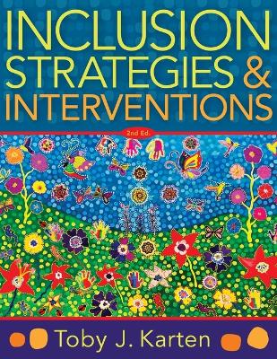 Inclusion Strategies and Interventions, Second Edition: (A User-Friendly Guide to Instructional Strategies That Create an Inclusive Classroom for Diverse Learners) book