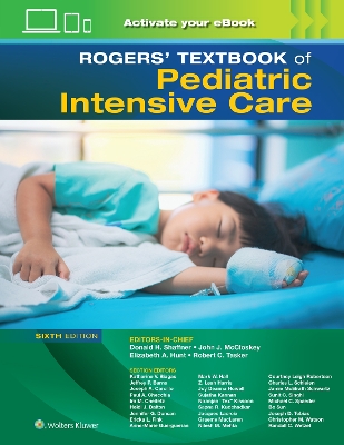 Rogers' Textbook of Pediatric Intensive Care by Donald H. Shaffner