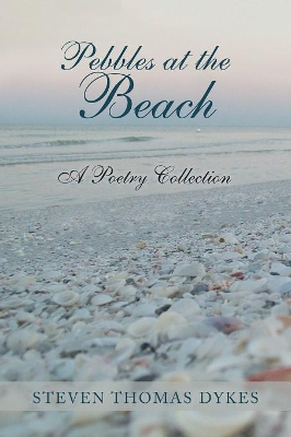 Pebbles at the Beach: A Poetry Collection book