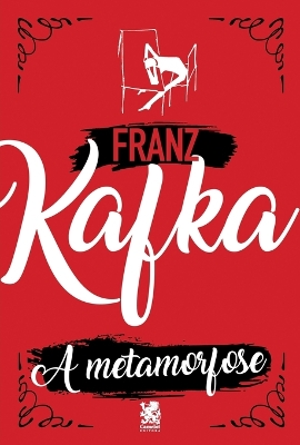 A Metamorfose by Franz Kafka