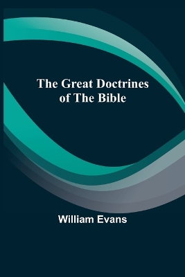 The Great Doctrines of the Bible book