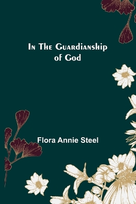 In the Guardianship of God book