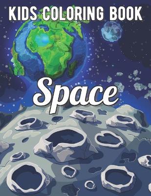 Space Coloring Book: Fantastic Outer Space Coloring with Planets, Astronauts, Space Ships, Rockets by Sabrina Bryan