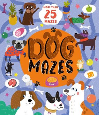 Dog Mazes: More than 25 Mazes book