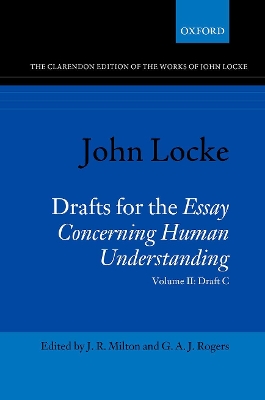 John Locke: Drafts for the Essay Concerning Human Understanding: Volume II: Draft C book