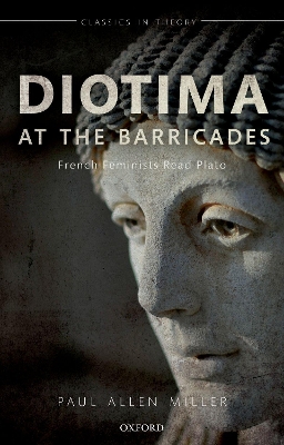 Diotima at the Barricades by Paul Allen Miller