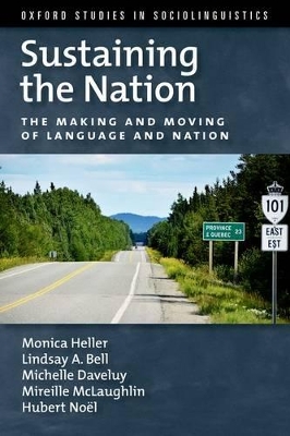 Sustaining the Nation: The Making and Moving of Language and Nation book