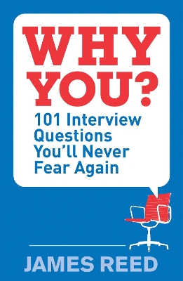 Why You?: 101 Interview Questions You'll Never Fear Again book