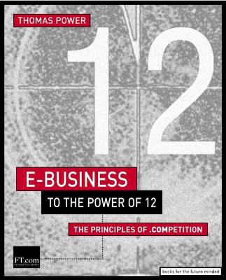 E-Business to the Power of 12 book