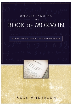 Understanding the Book of Mormon by Ross Anderson