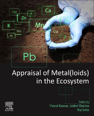 Appraisal of Metal(loids) in the Ecosystem book