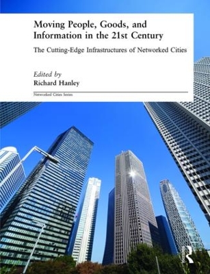 Moving People, Goods and Information in the 21st Century book